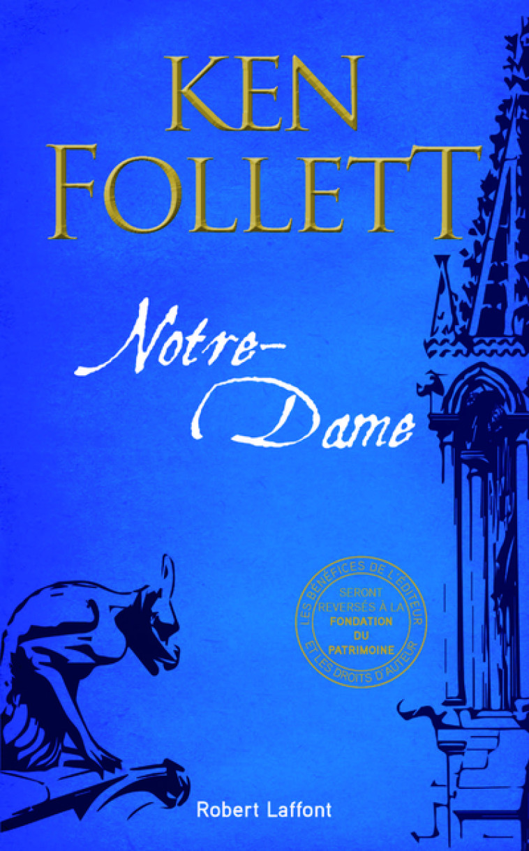 Notre-Dame - Ken Follett - ROBERT LAFFONT