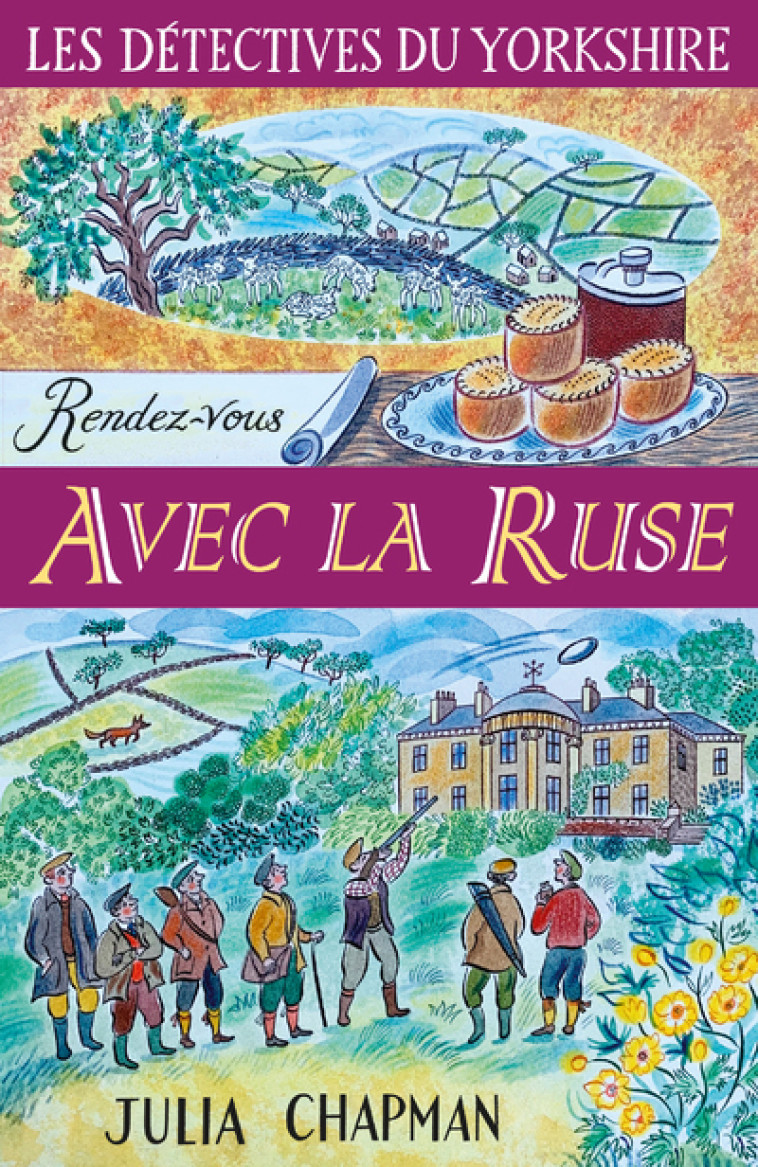 Les détectives du Yorkshire - tome 6 Rendez-vous avec la ruse - Julia Chapman - ROBERT LAFFONT