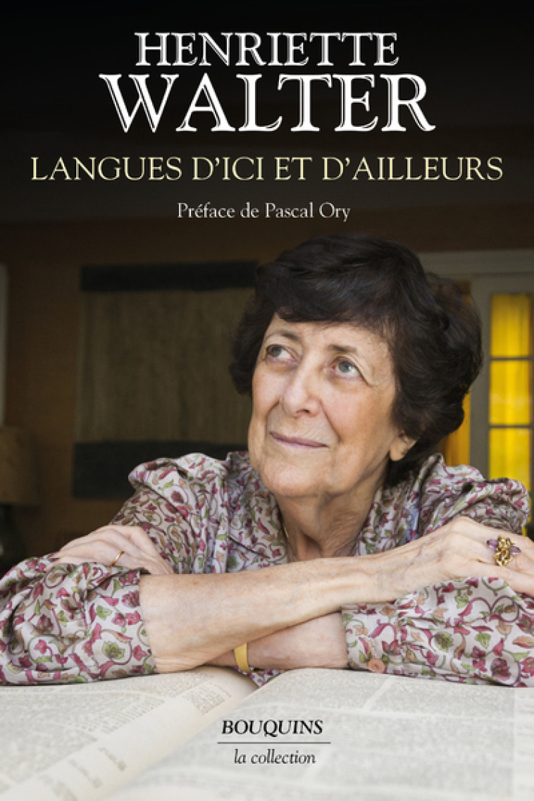 Langues d'ici et d'ailleurs - Henriette Walter - BOUQUINS