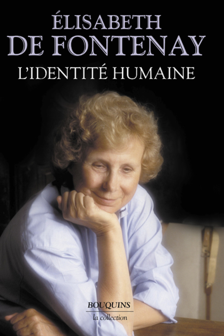 L'identité humaine - Elisabeth de Fontenay - BOUQUINS