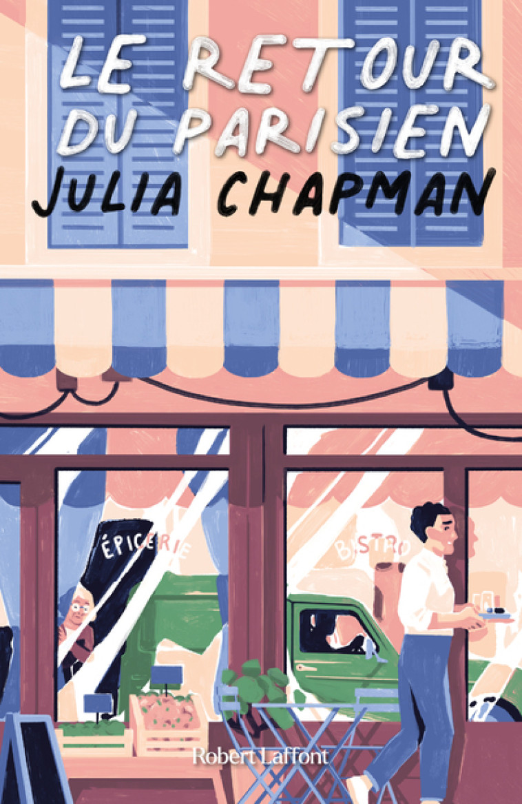 Les Chroniques de Fogas - Tome 2 Le Retour du parisien - Julia Chapman - ROBERT LAFFONT