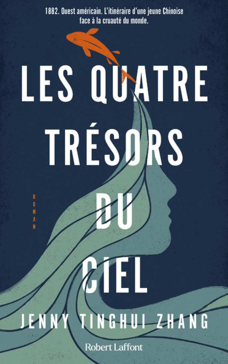 Les Quatre trésors du ciel - Jenny Tinghui Zhang - ROBERT LAFFONT