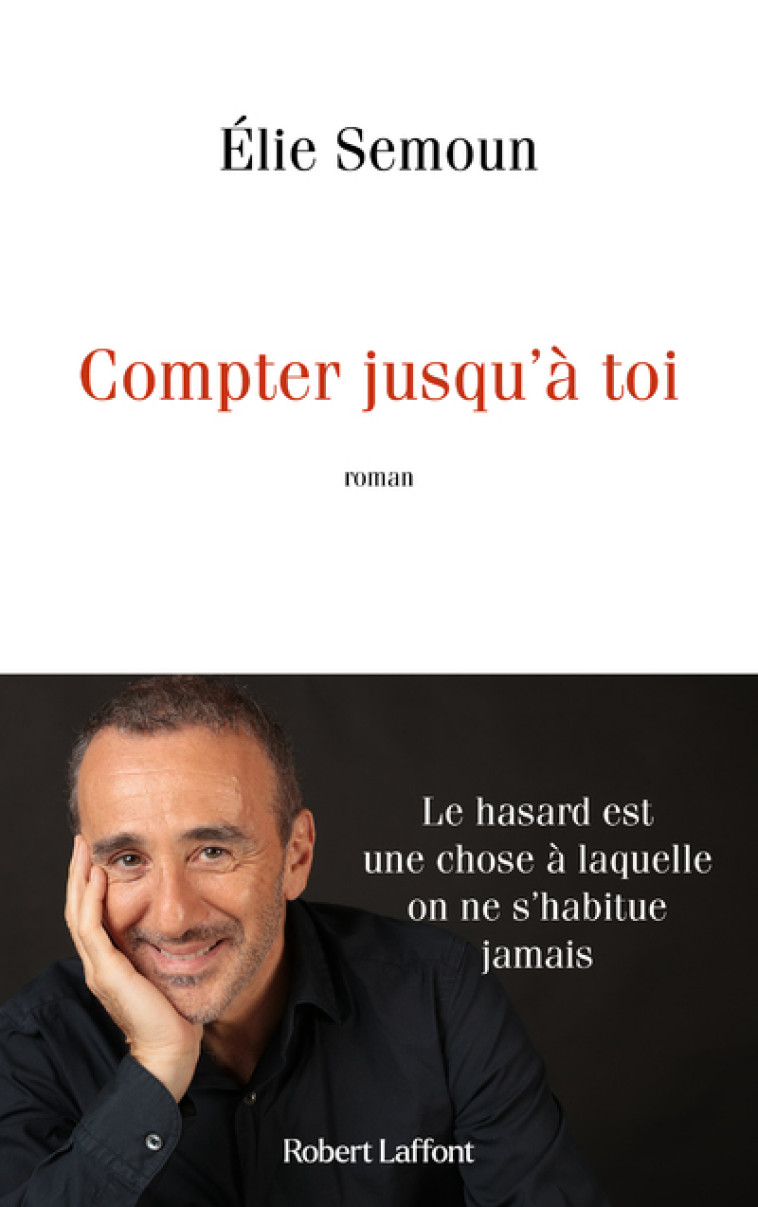 Compter jusqu'à toi - Élie Semoun - ROBERT LAFFONT