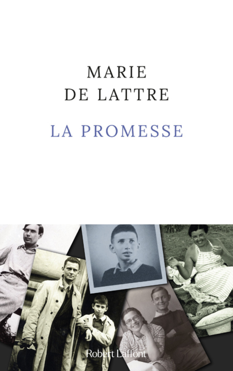 La Promesse - Marie de Lattre - ROBERT LAFFONT