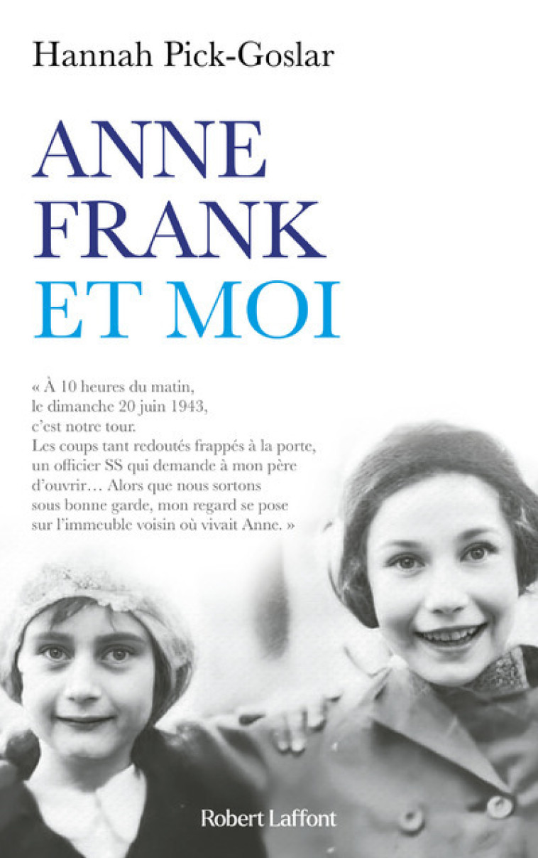 Anne Frank et moi - Hannah Pick-Goslar - ROBERT LAFFONT