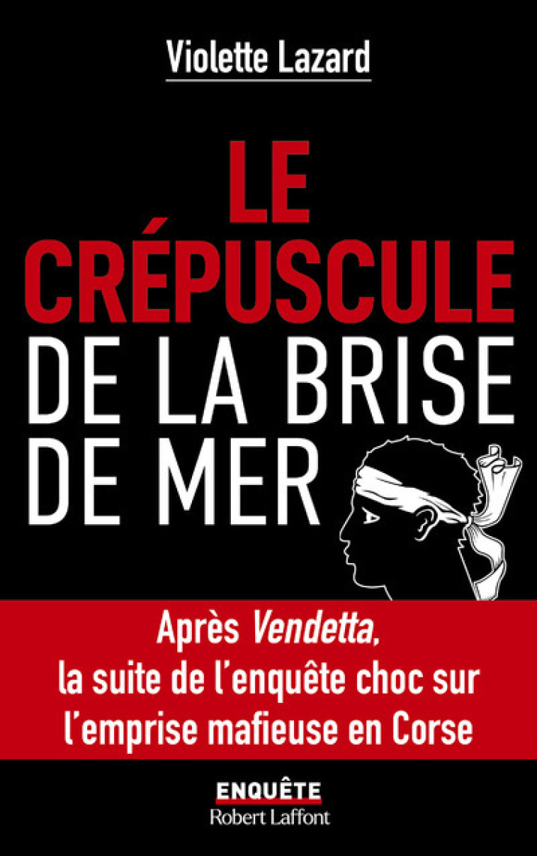 Le Crépuscule de la Brise de Mer -  XXX - ROBERT LAFFONT