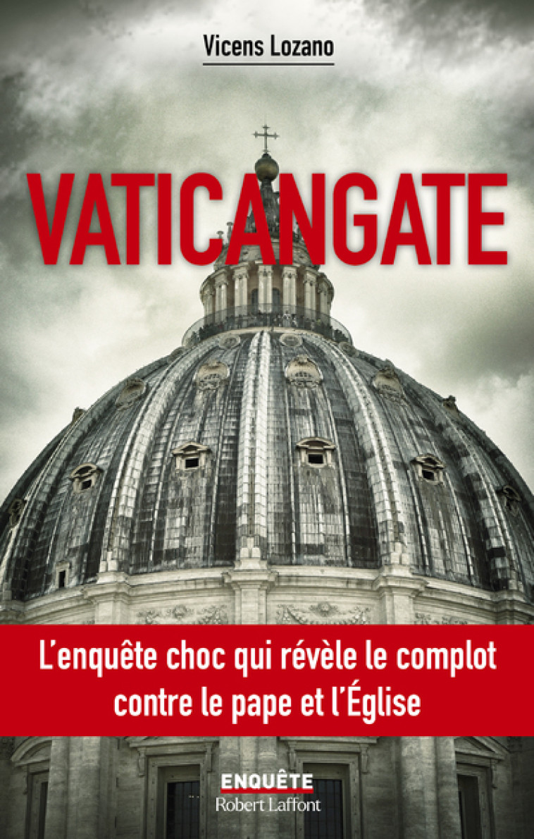 Vaticangate - Vicens LOZANO - ROBERT LAFFONT