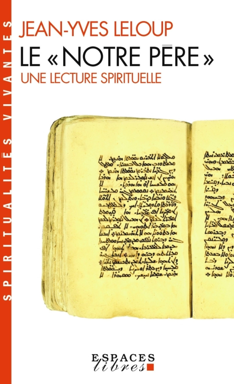 Le "Notre Père" (Espaces Libres - Spiritualités Vivantes) - Jean-Yves Leloup - ALBIN MICHEL