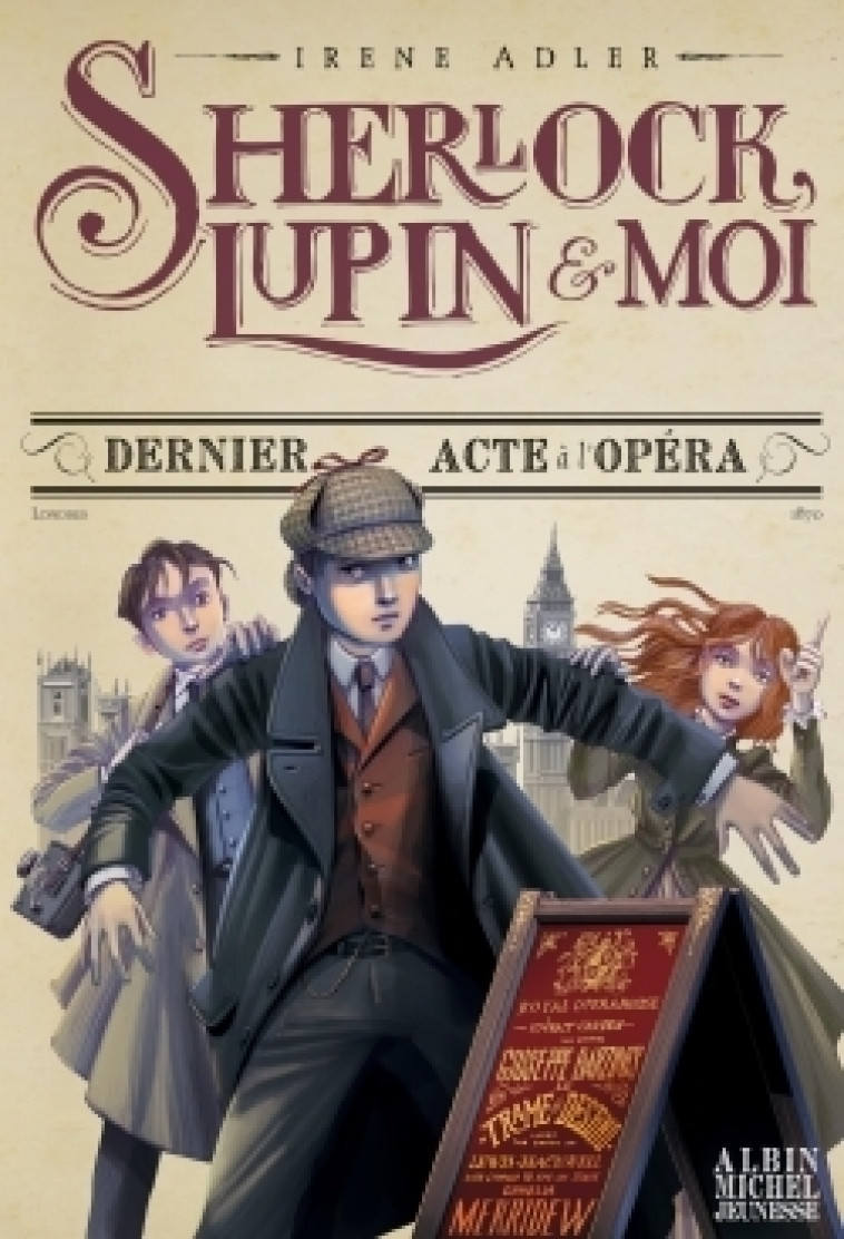 Sherlock, Lupin & moi T2 Dernier Acte à l'Opéra - Irène Adler - ALBIN MICHEL