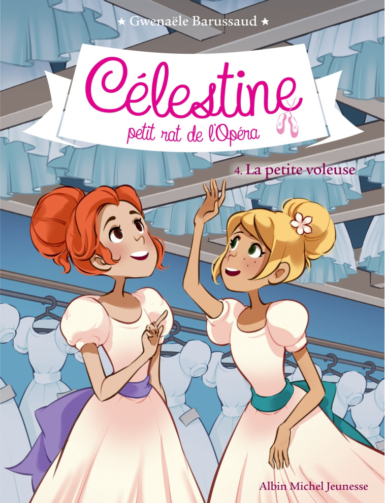 CELESTINE T4 LA PETITE VOLEUSE - Gwenaële Barussaud - ALBIN MICHEL