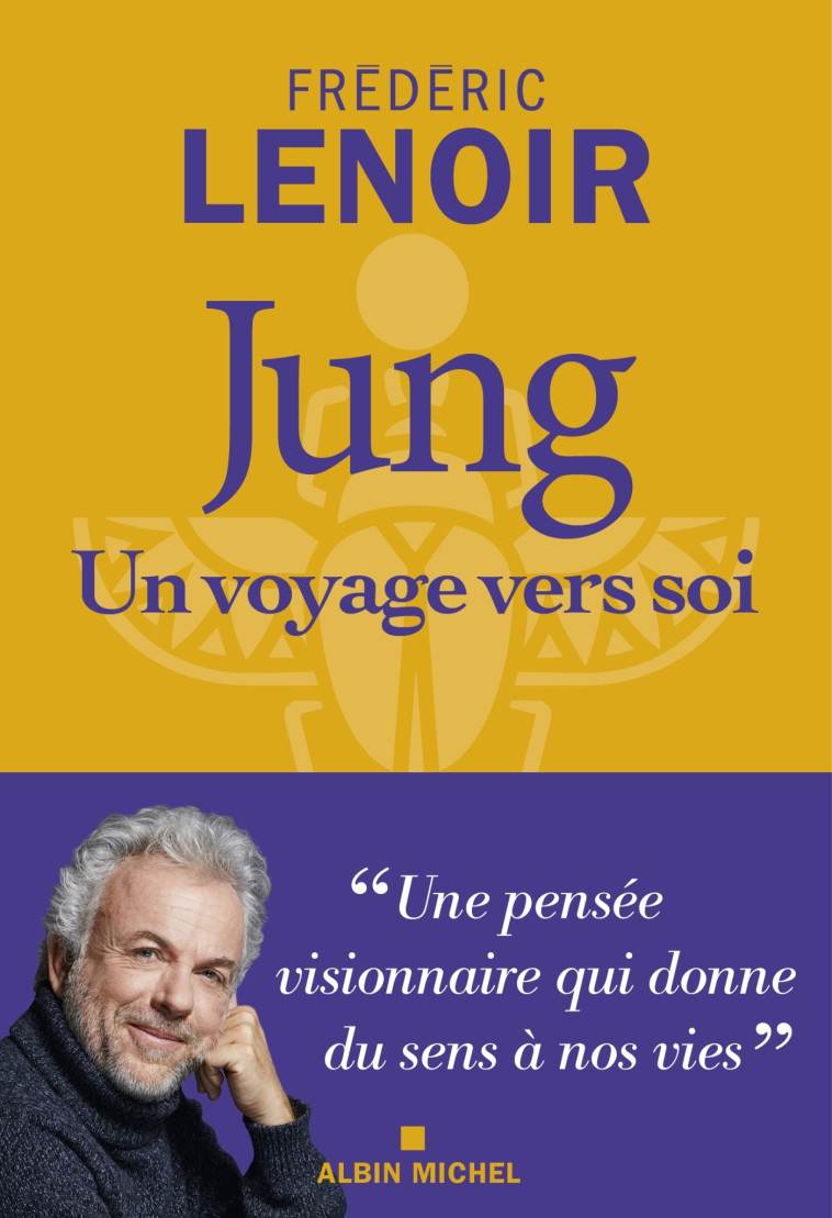 Jung, un voyage vers soi - Frédéric Lenoir - ALBIN MICHEL