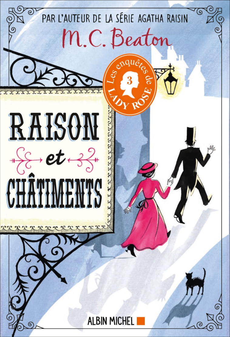 Les Enquêtes de Lady Rose - tome 3 - Raison et châtiments - M. C. Beaton - ALBIN MICHEL