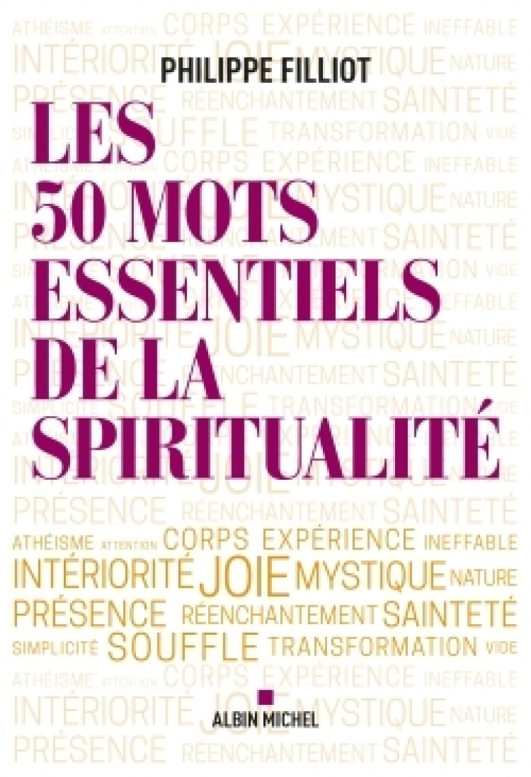 Les 50 mots essentiels de la spiritualité - Philippe Filliot - ALBIN MICHEL