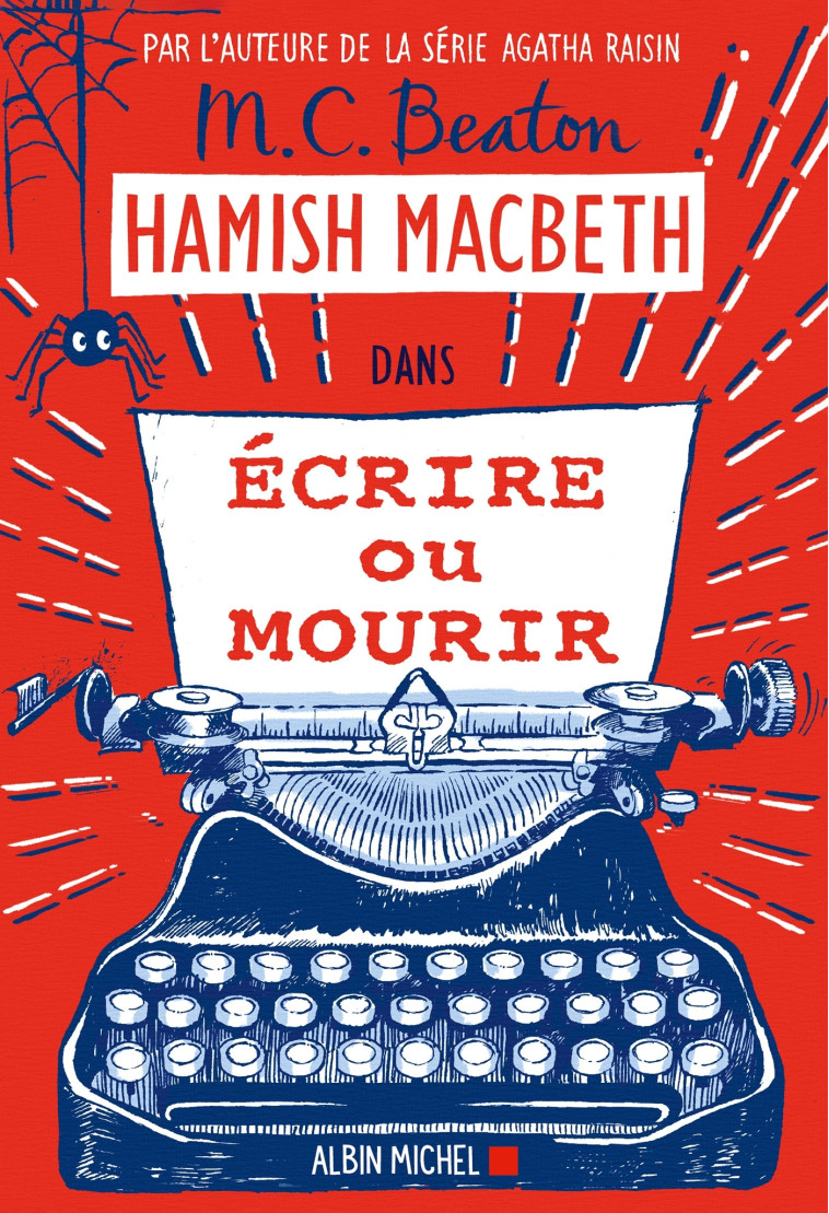 Hamish Macbeth 20 - Ecrire ou mourir - M. C. Beaton - ALBIN MICHEL