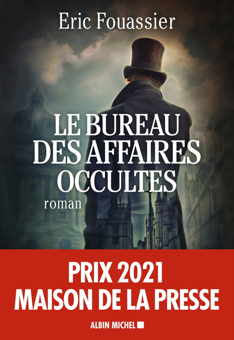 Le Bureau des affaires occultes - Prix Maison de la Presse 2021 - Eric Fouassier - ALBIN MICHEL