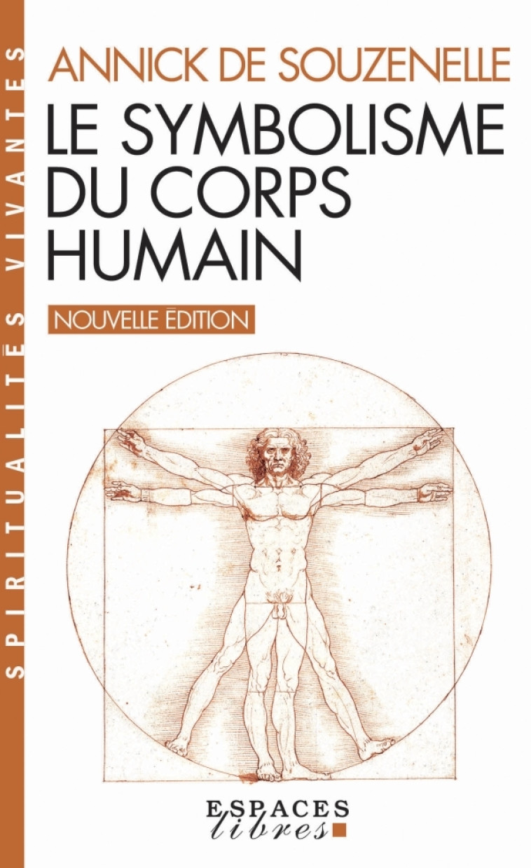 Le Symbolisme du corps humain (Espaces Libres - Spiritualités Vivantes) - Annick Souzenelle - ALBIN MICHEL