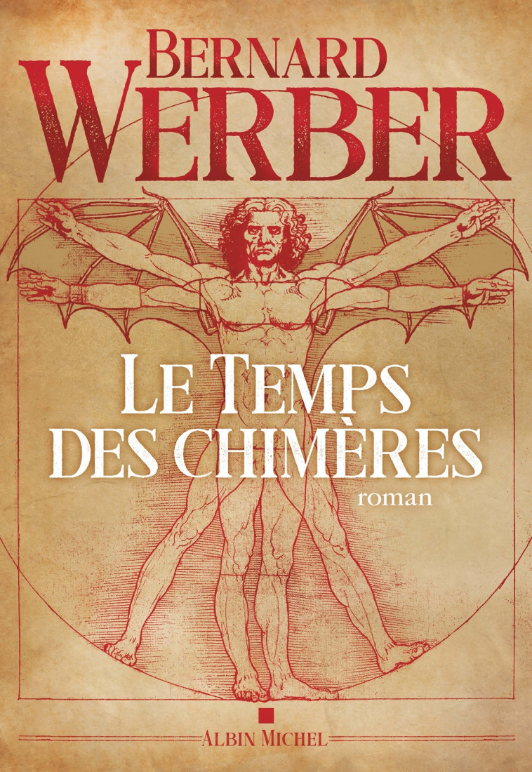 Le Temps des chimères - Bernard Werber - ALBIN MICHEL