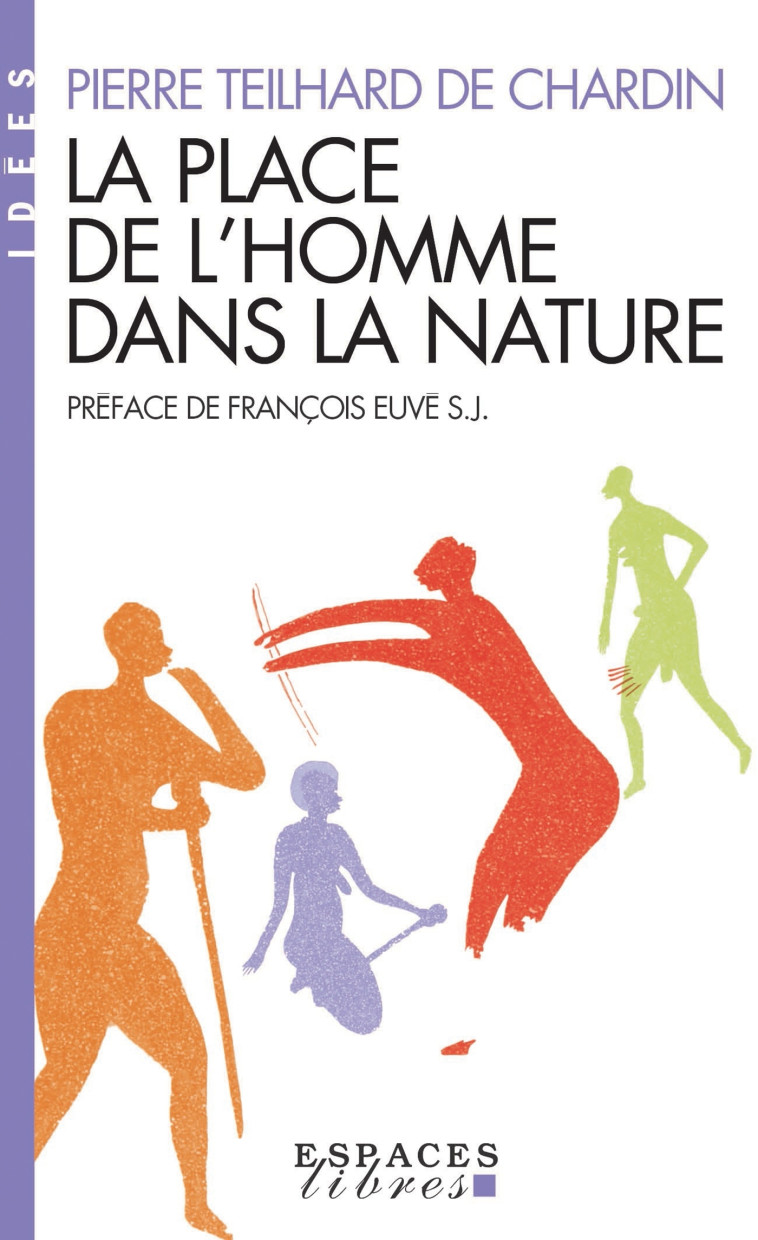 La Place de l'homme dans la nature (Espaces Libres - Idées) - Pierre Teilhard de Chardin - ALBIN MICHEL