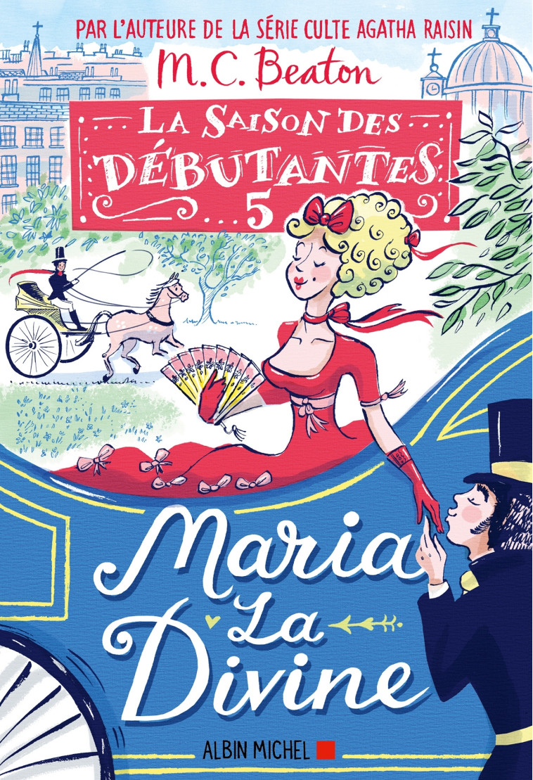 La Saison des débutantes - tome 5 - Maria la divine - M. C. Beaton - ALBIN MICHEL