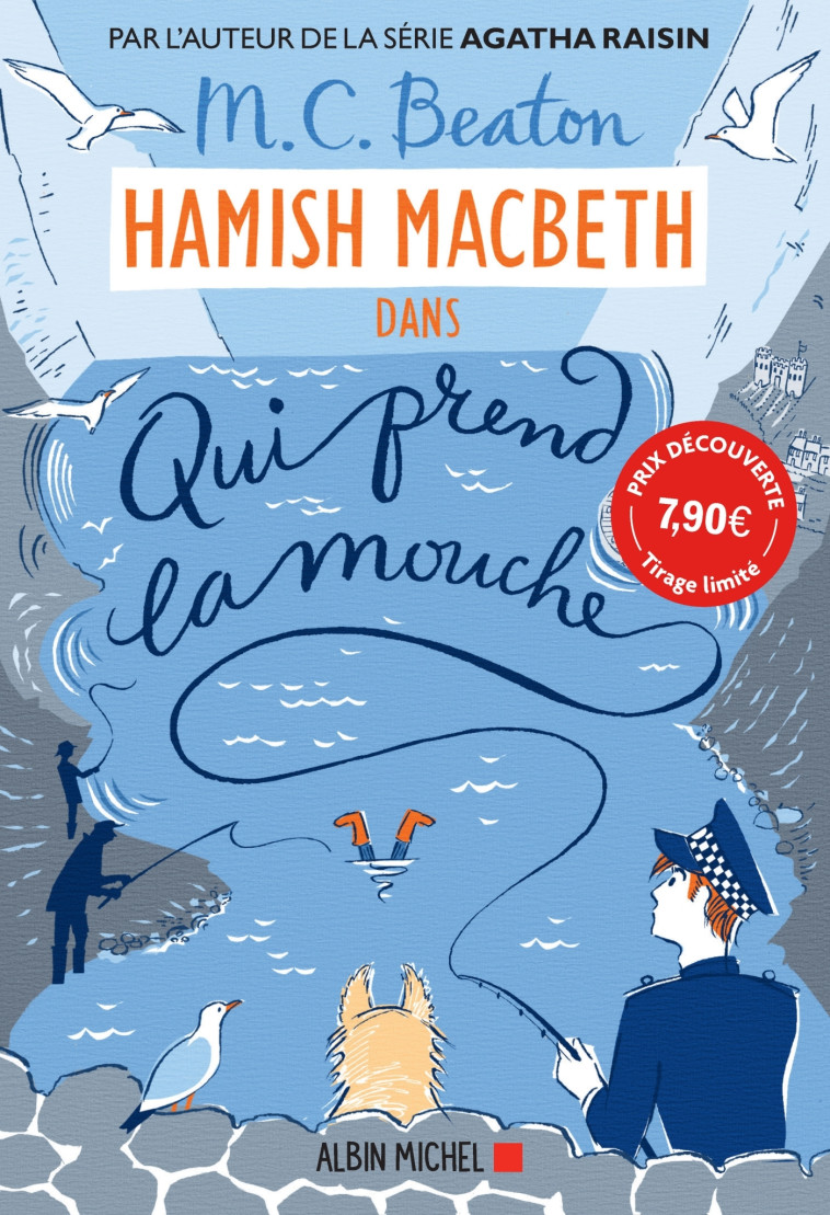 Hamish Macbeth 1 - Qui prend la mouche (prix découverte) - M. C. Beaton - ALBIN MICHEL