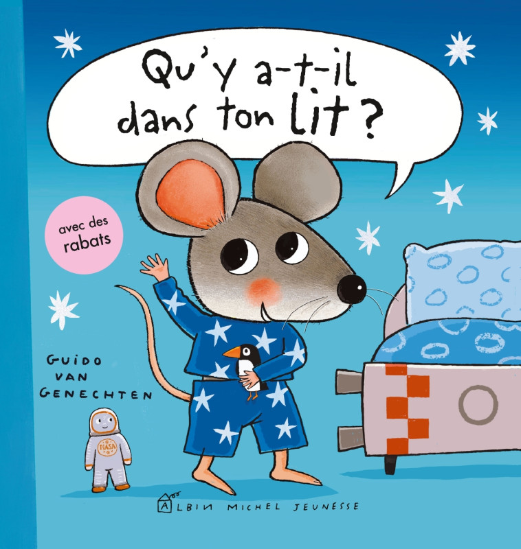 Qu'y a-t-il dans ton lit ? - Guido Van Genechten - ALBIN MICHEL