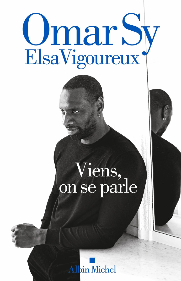 Viens, on se parle - Elsa Vigoureux - ALBIN MICHEL