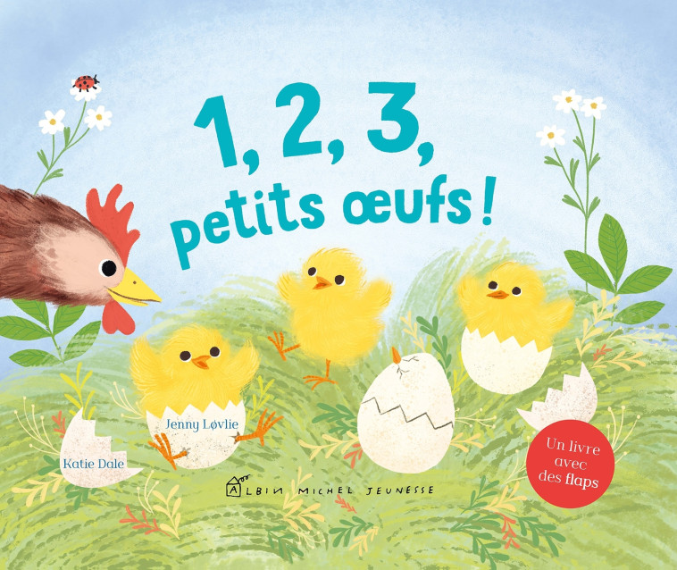 1, 2, 3, petits oeufs ! - Katie Date - ALBIN MICHEL