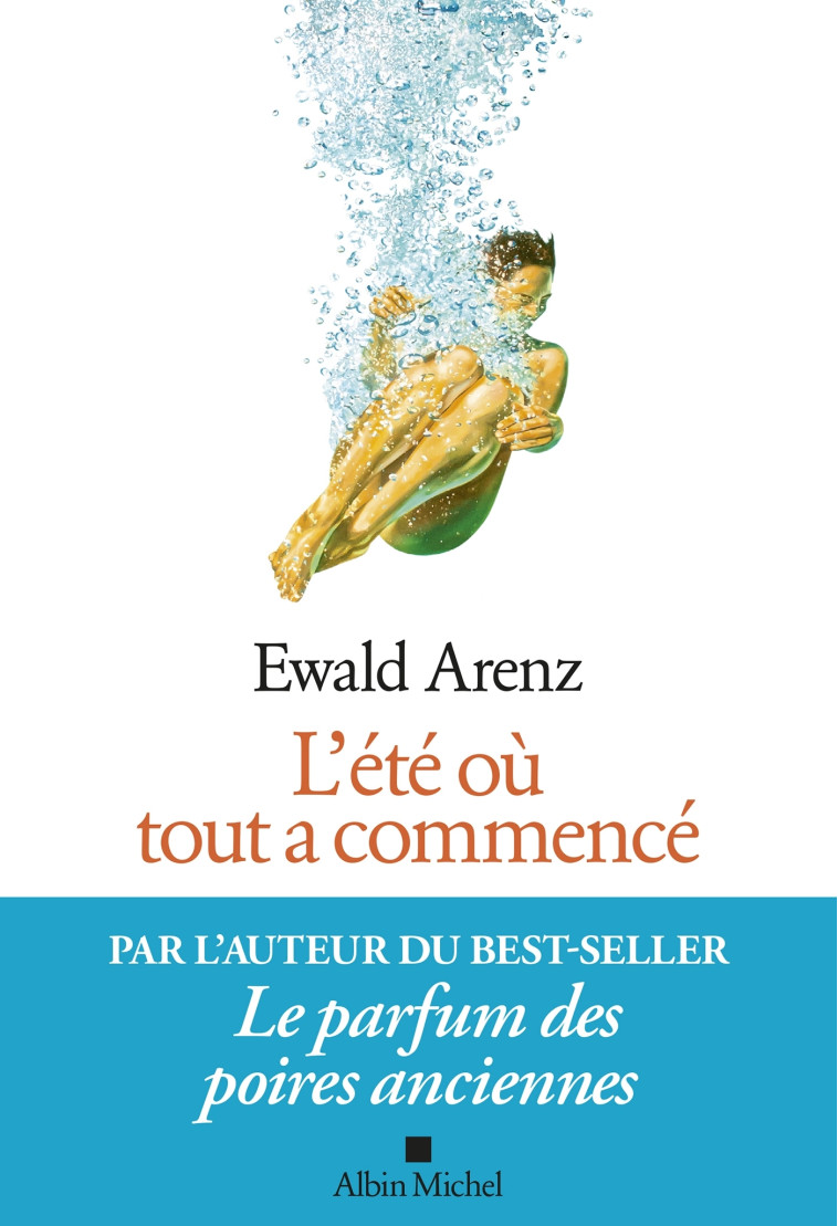 L'Ete où tout a commencé - Ewald Arenz - ALBIN MICHEL