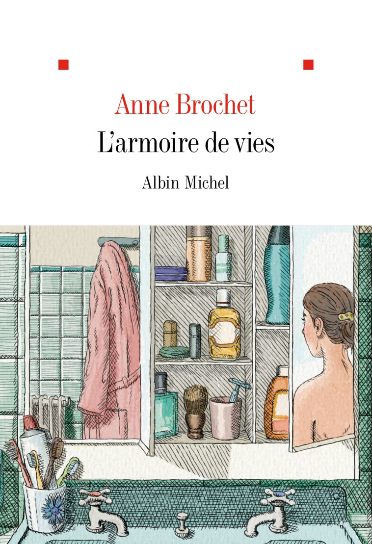 L'Armoire de vies - Anne Brochet - ALBIN MICHEL