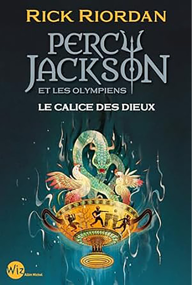 Percy Jackson et les Olympiens - Le Calice des dieux - Rick Riordan - ALBIN MICHEL