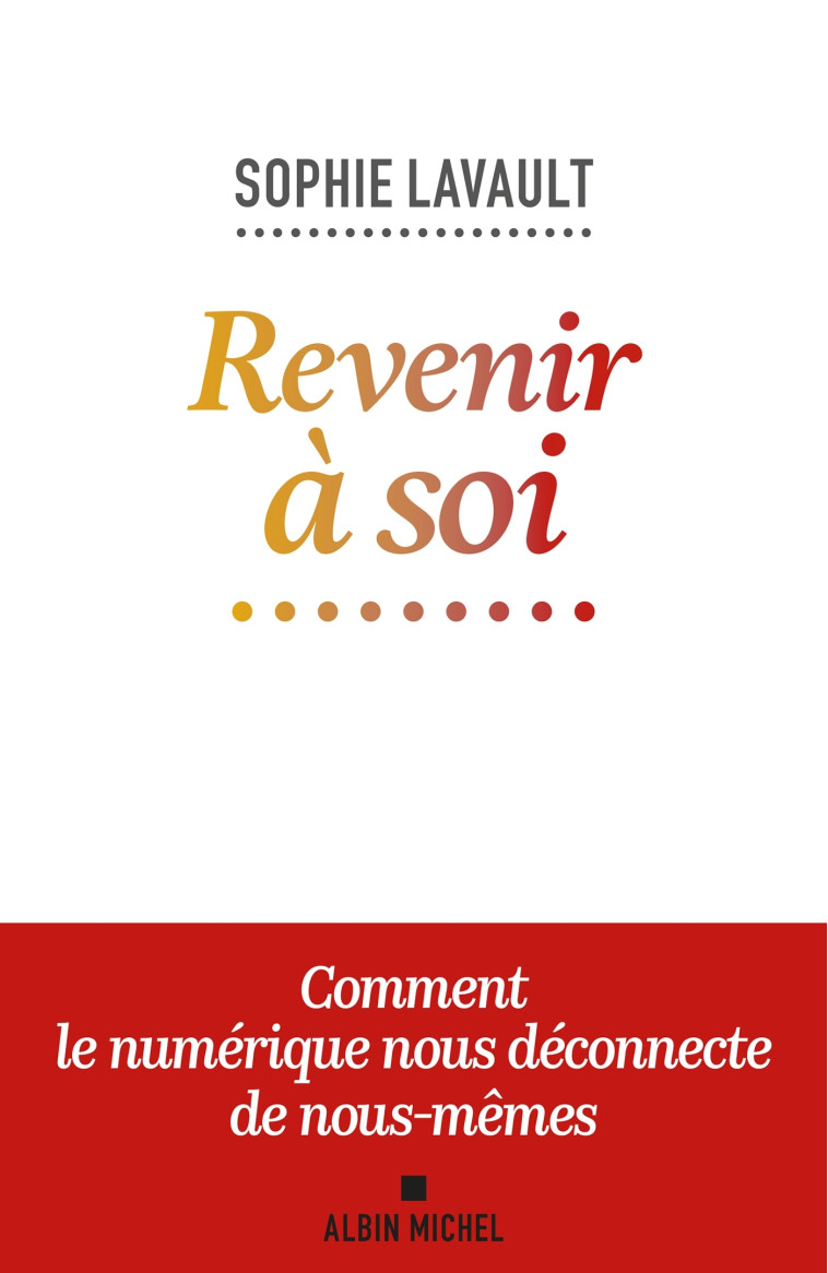 Revenir à soi - Sophie Lavault - ALBIN MICHEL