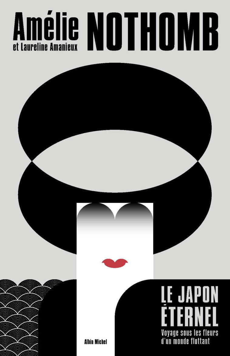 Le Japon éternel - Amélie Nothomb - ALBIN MICHEL