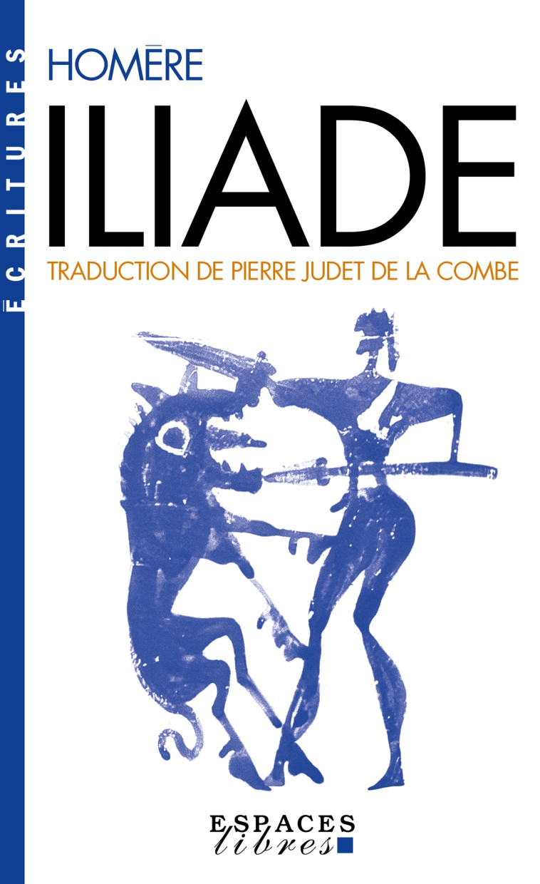 Iliade (Espaces Libres - Ecritures) -  Homère - ALBIN MICHEL