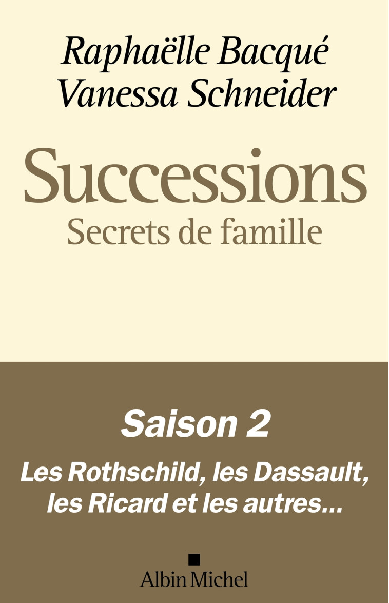 Successions - Saison 2 : Secrets de famille - Raphaëlle Bacqué - ALBIN MICHEL