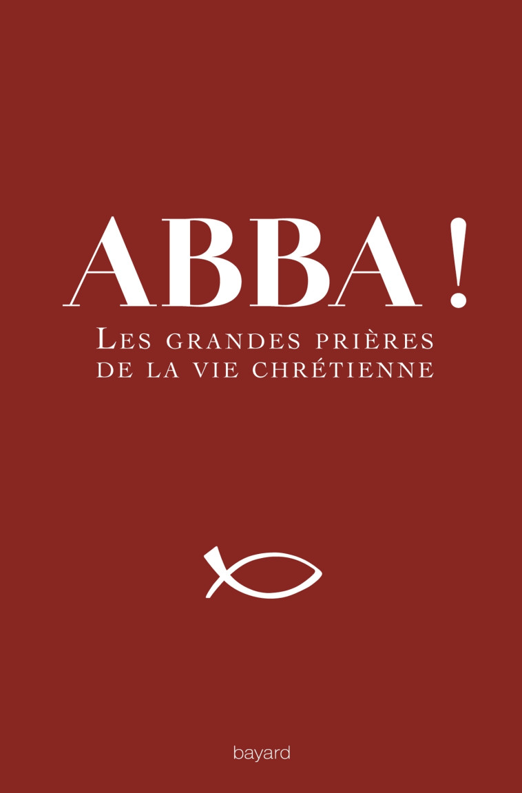 Abba ! - Michel Wackenheim - BAYARD ADULTE