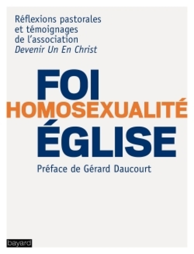 Foi - Homosexualité - Eglise    Qui suis-je pour juger ? -   - BAYARD ADULTE