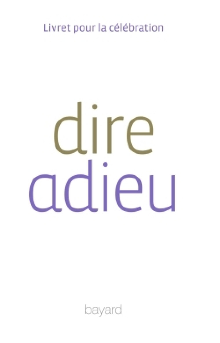 Dire adieu - XXX - BAYARD ADULTE