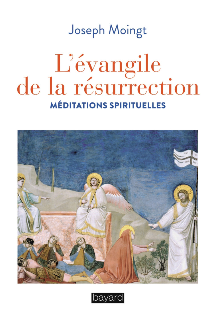 L'évangile de la résurrection - Joseph Moingt - BAYARD ADULTE