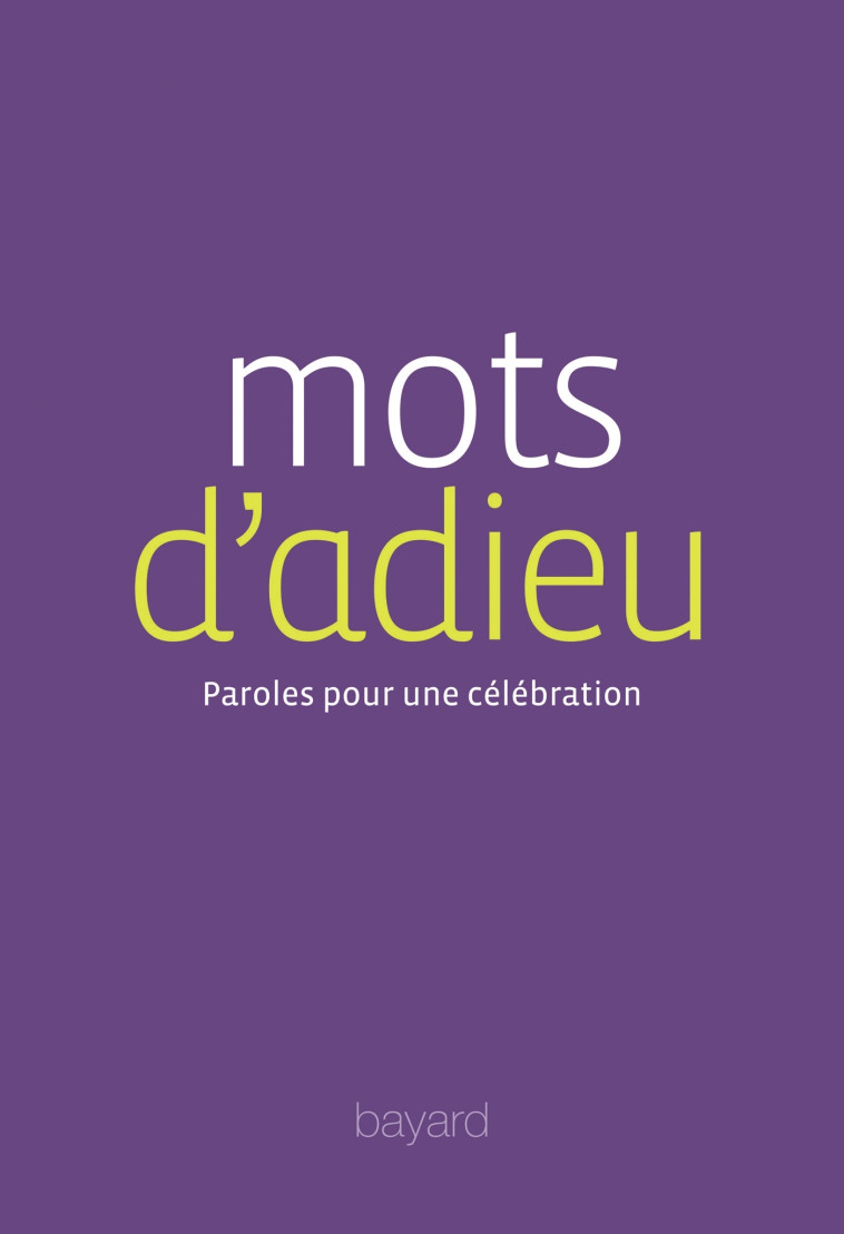 Mots d'adieu -   - BAYARD ADULTE