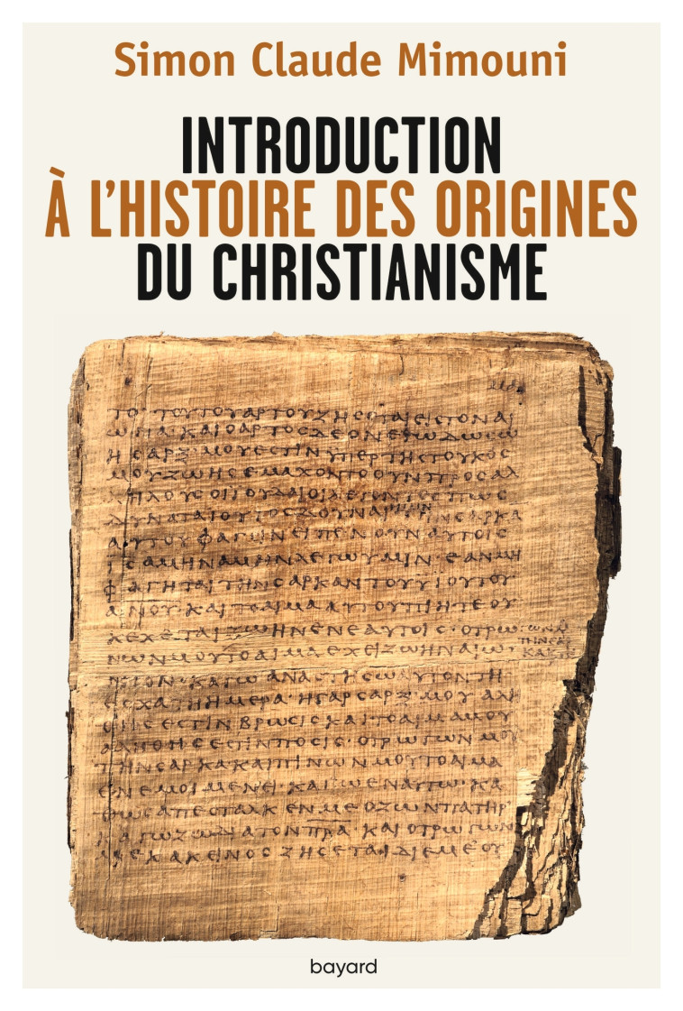 Introduction à l'histoire des origines du christianisme - Simon-Claude Mimouni - BAYARD ADULTE