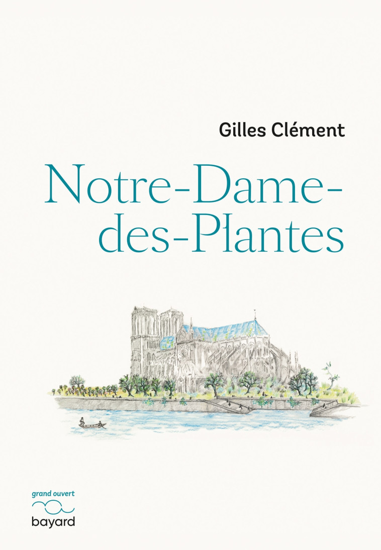 Notre-Dame-des-Plantes - Gilles Clément - BAYARD ADULTE