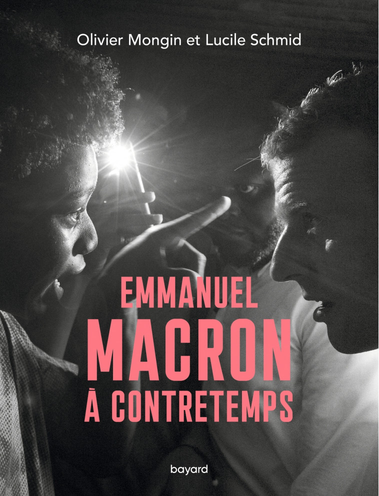 Emmanuel Macron à contretemps - Olivier Mongin - BAYARD ADULTE