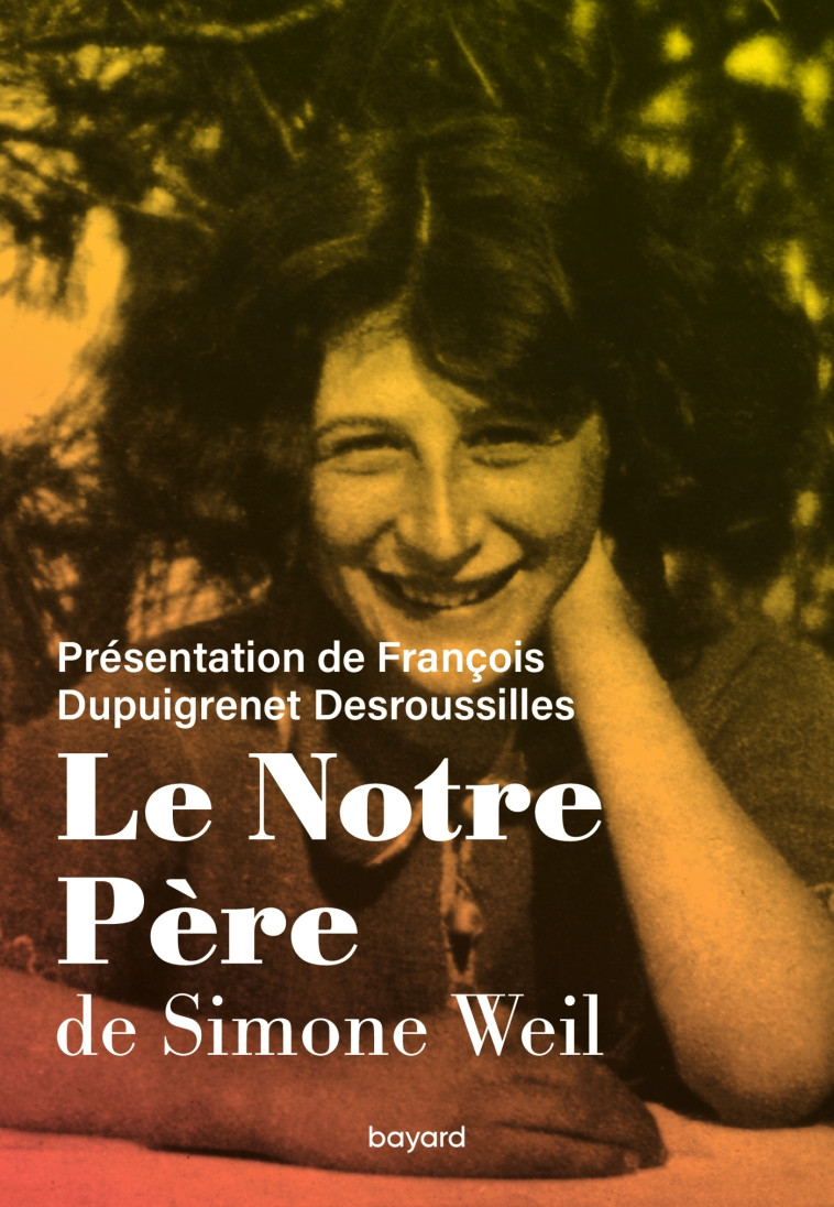 Le Notre Père - François Dupuigrenet Desroussilles - BAYARD ADULTE