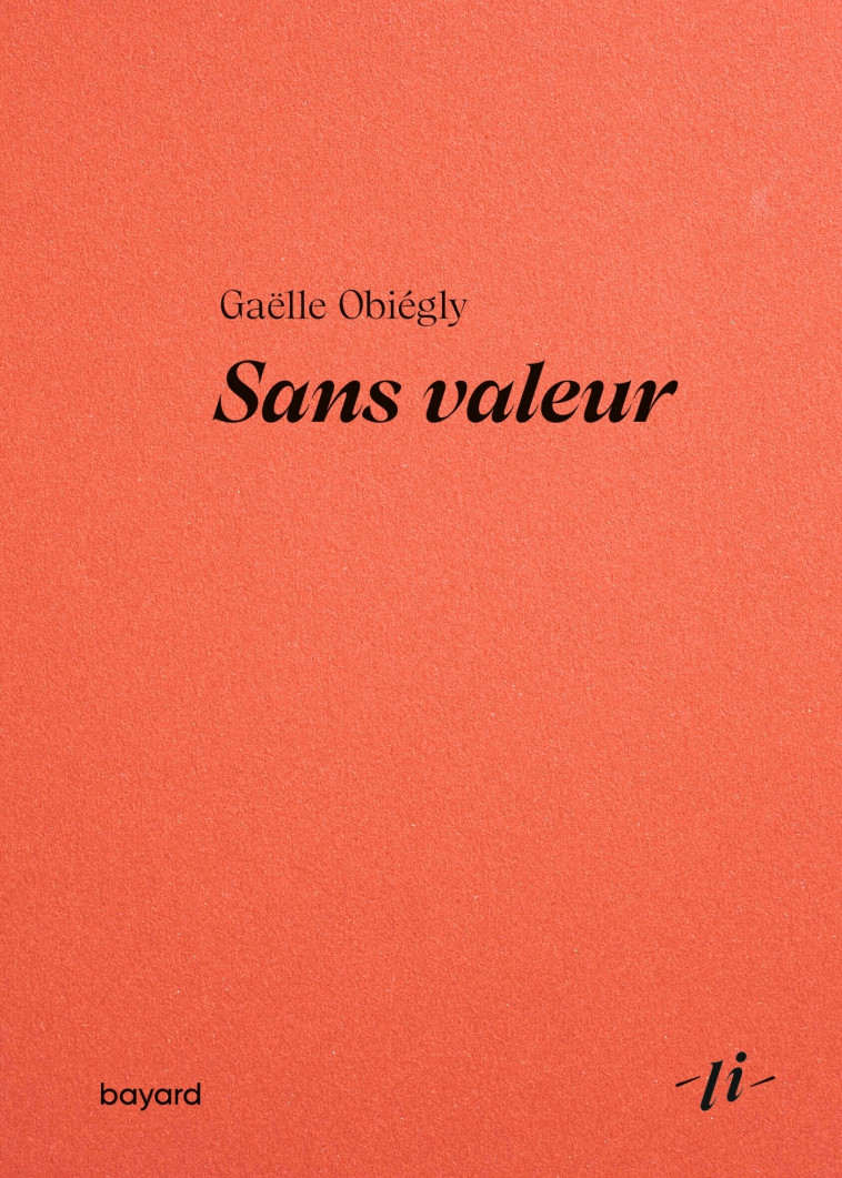 Sans valeur - Gaëlle Obiégly - BAYARD RECITS