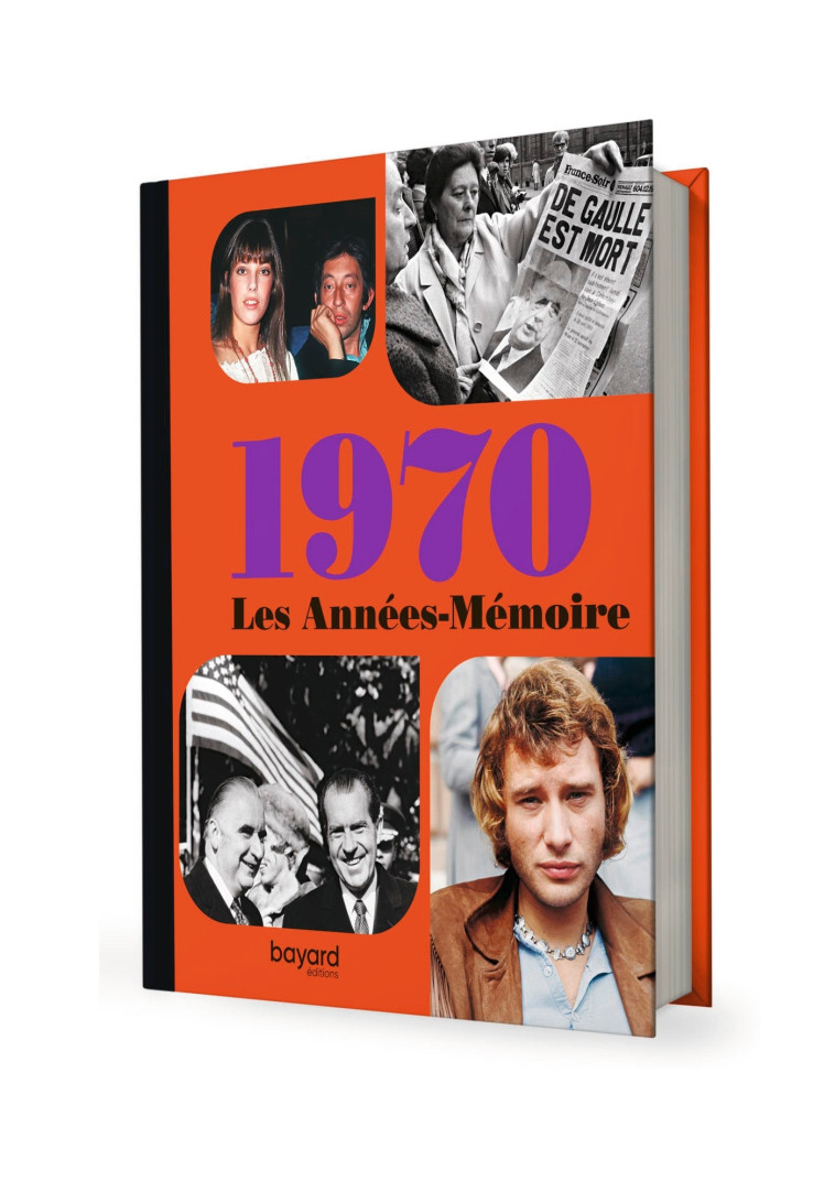 Les Années-Mémoire volume 1970 -   - BAYARD ADULTE