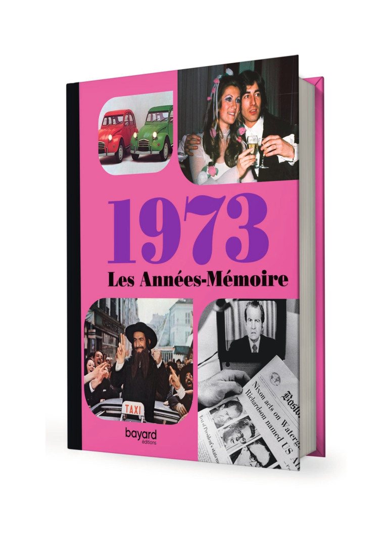 Les Années-Mémoire volume 1973 -   - BAYARD ADULTE