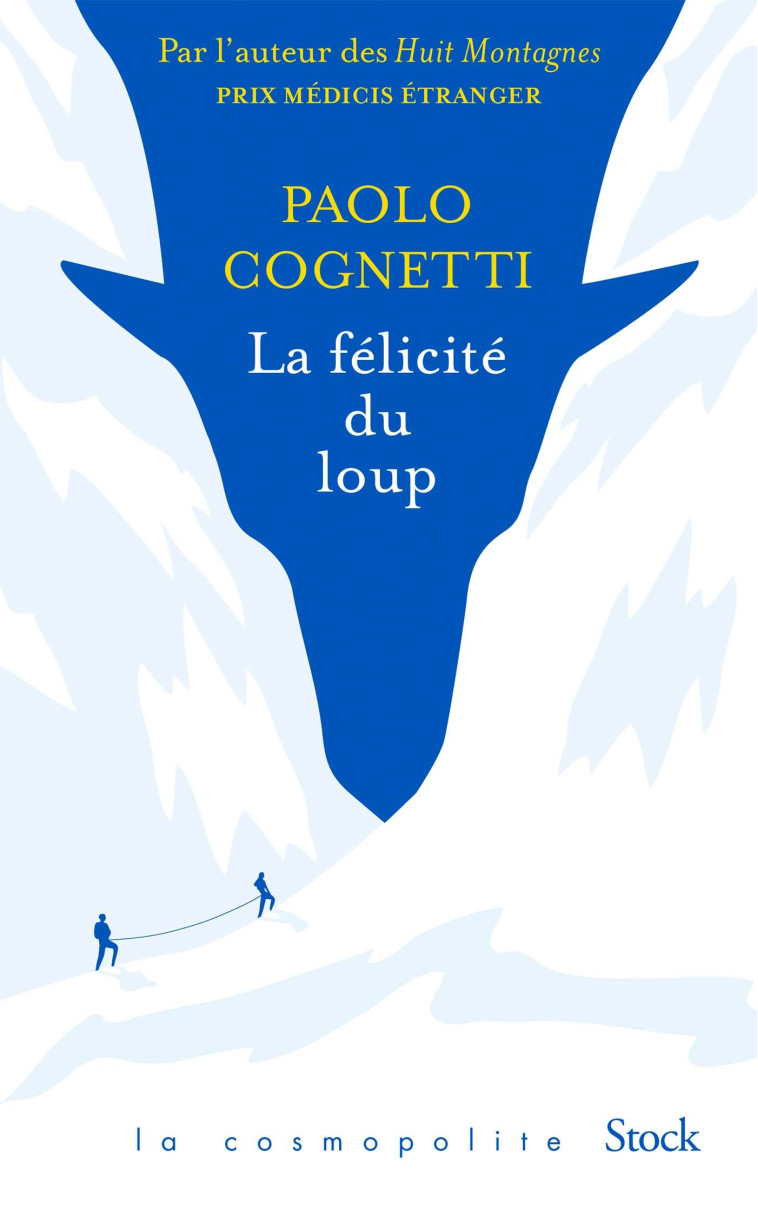 La félicité du loup - Paolo Cognetti - STOCK