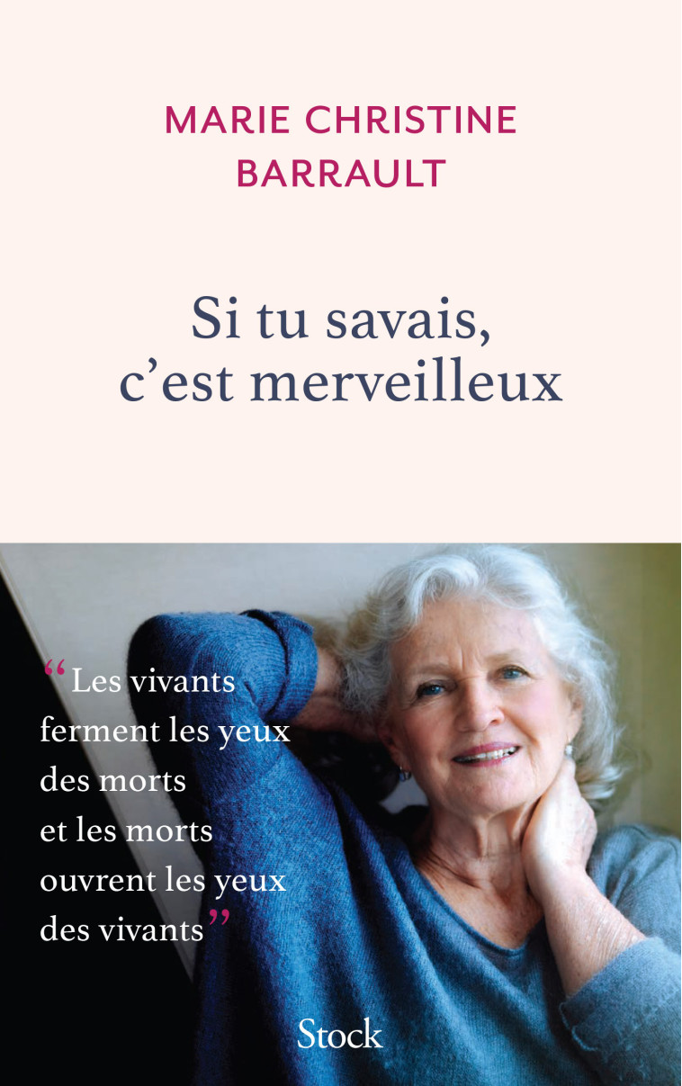 Si tu savais, c'est merveilleux - Marie-Christine Barrault - STOCK