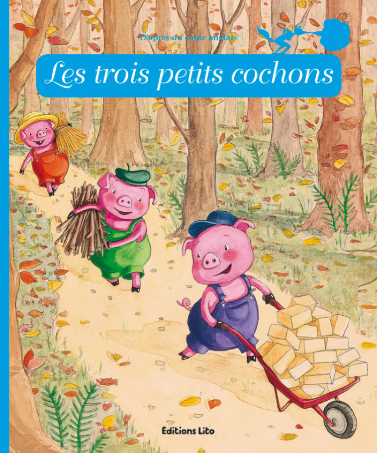 Les trois petits cochons - Anne Royer - LITO