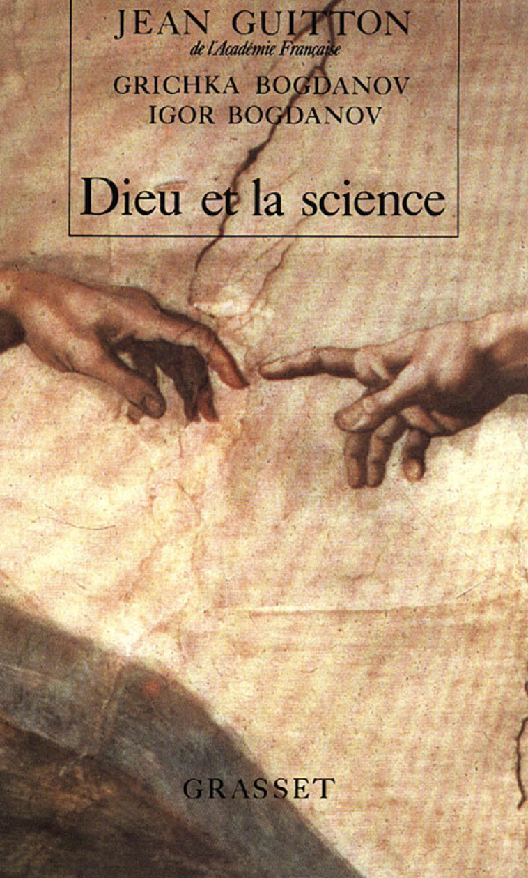 Dieu et la Science - Jean Guitton - GRASSET